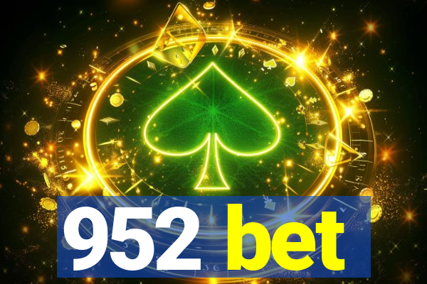 952 bet